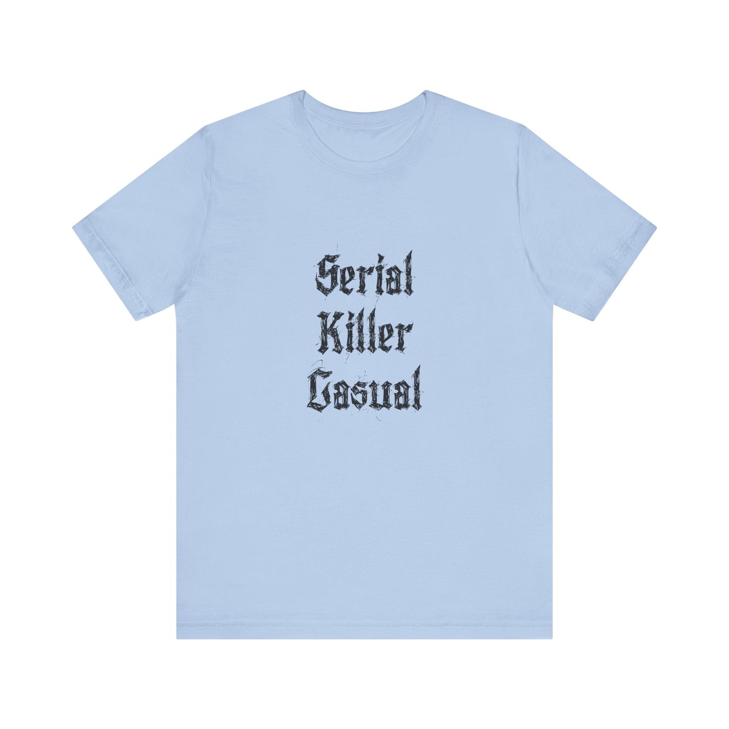 COA Universe Serial Killer Casual Funny Unisex Jersey Short Sleeve Tee