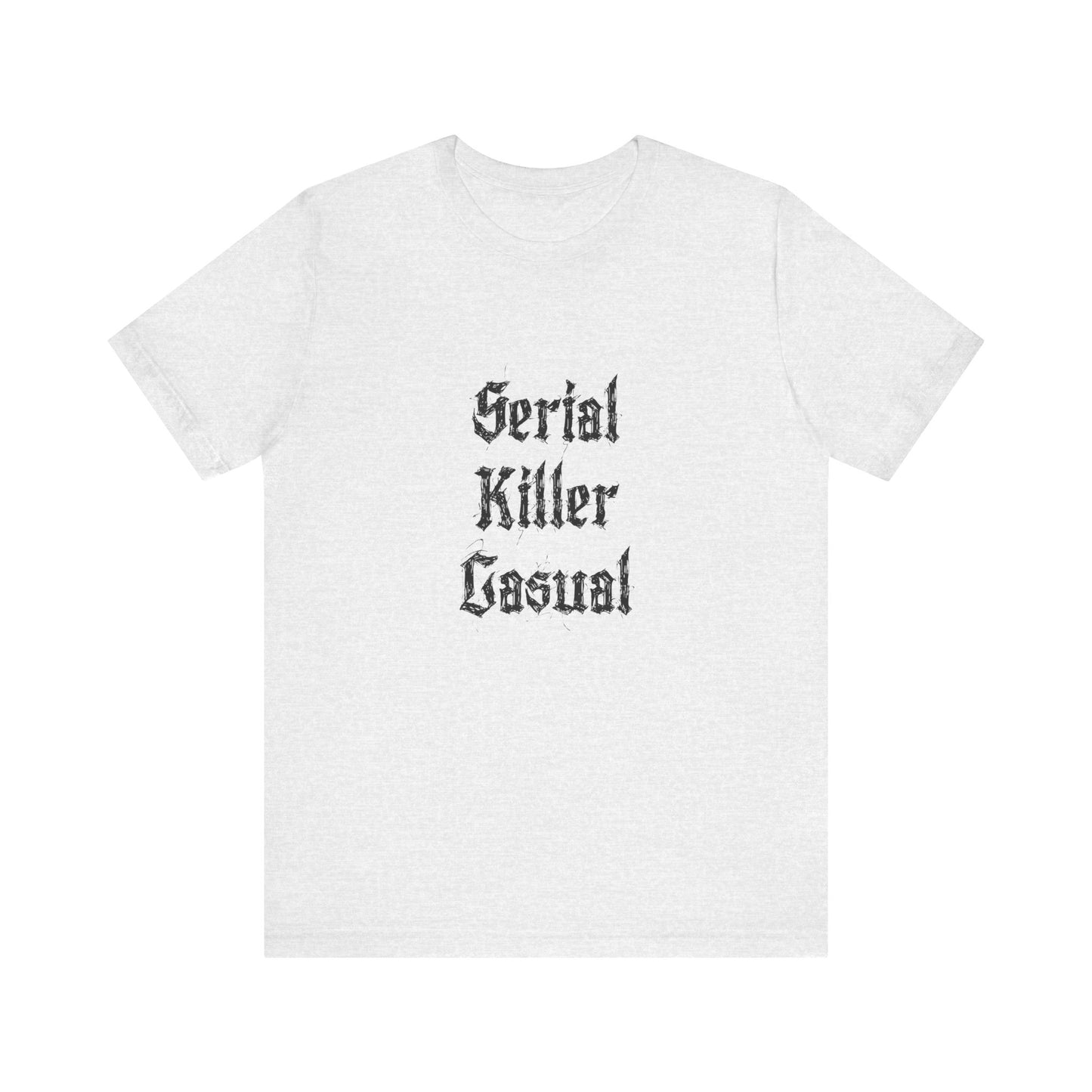 COA Universe Serial Killer Casual Funny Unisex Jersey Short Sleeve Tee