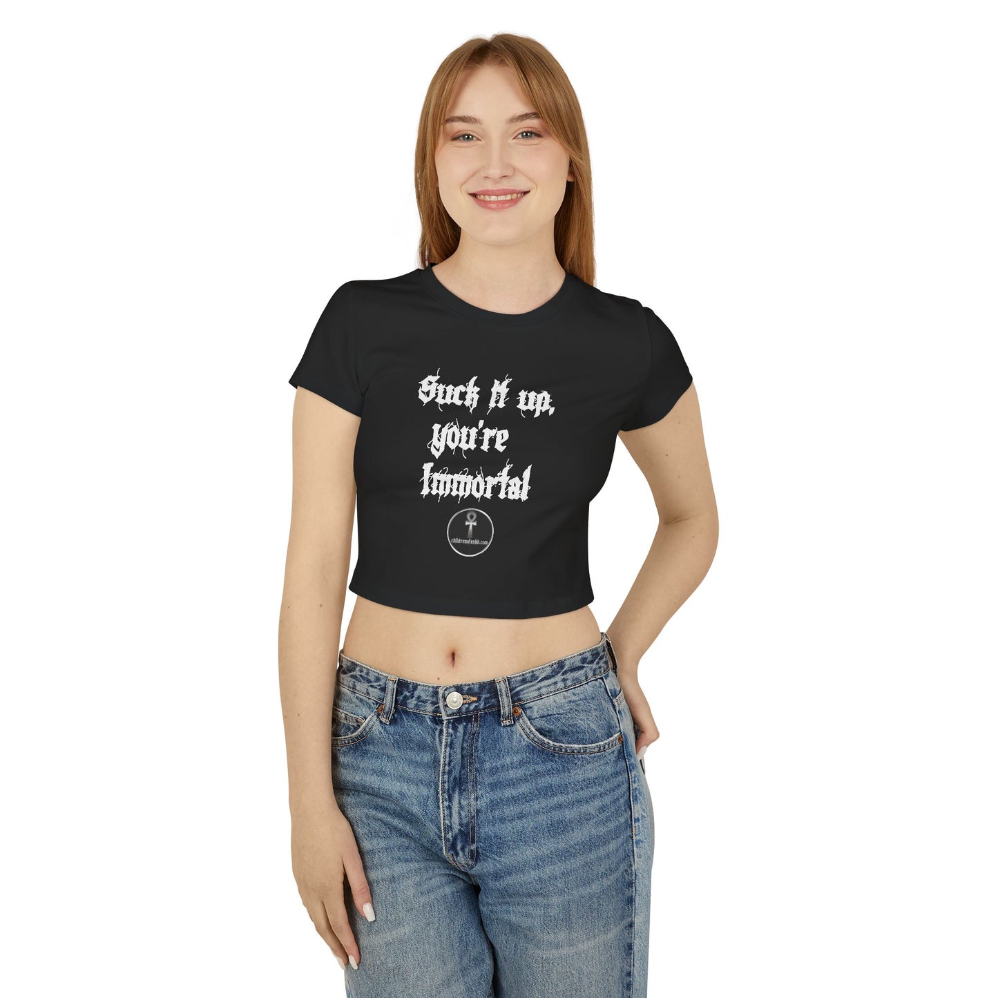 Suck It Up, You're Immortal, Women's Baby Tee COA Universe