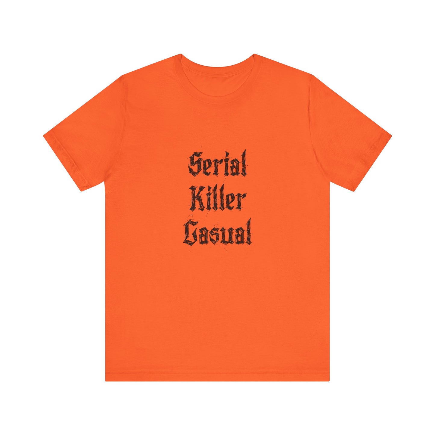 COA Universe Serial Killer Casual Funny Unisex Jersey Short Sleeve Tee