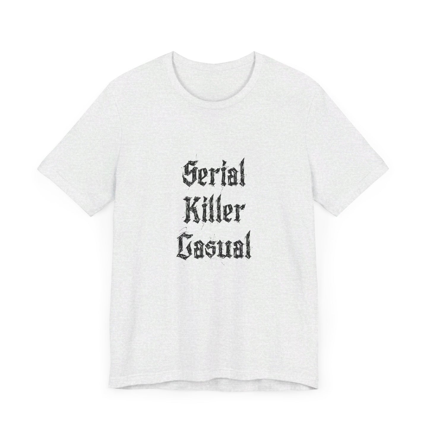 COA Universe Serial Killer Casual Funny Unisex Jersey Short Sleeve Tee